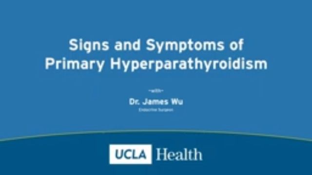 Signs and Symptoms of Primary Hyperparathyroidism